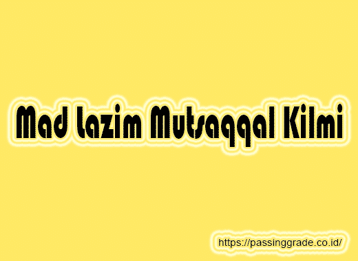 Detail Contoh Mad Lazim Mutsaqqal Kilmi Beserta Ayat Dan Suratnya Nomer 12