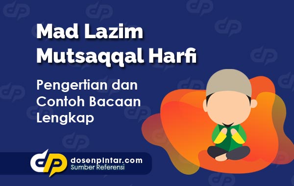 Detail Contoh Mad Lazim Mutsaqqal Kilmi Beserta Ayat Dan Suratnya Nomer 17