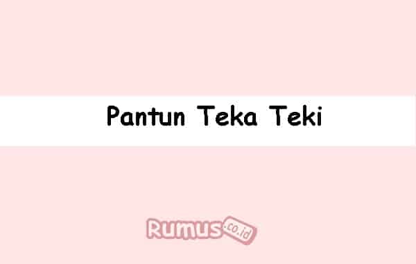 Download Contoh Pantun Teka Teki Beserta Maknanya Nomer 8