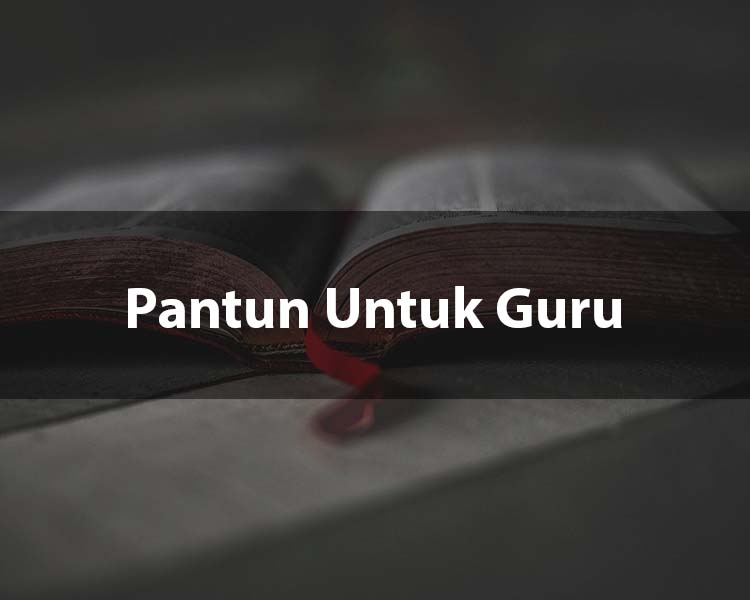 Detail Contoh Pantun Untuk Guru Nomer 27