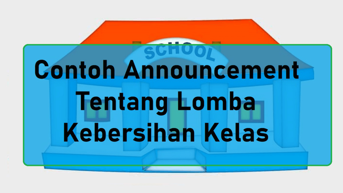 Detail Contoh Pengumuman Di Sekolah Dalam Bahasa Inggris Nomer 33