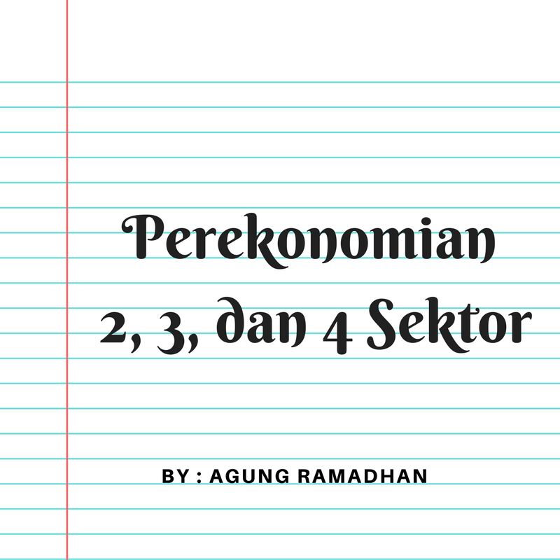 Detail Contoh Perekonomian 2 Sektor Nomer 27