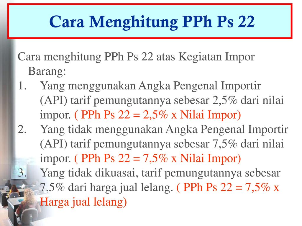 Detail Contoh Perhitungan Pph 22 Nomer 5