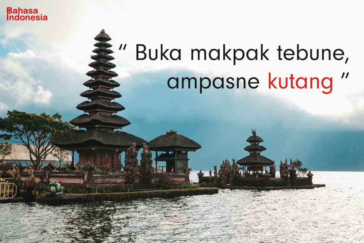 Detail Contoh Peribahasa Bali Dan Artinya Nomer 2