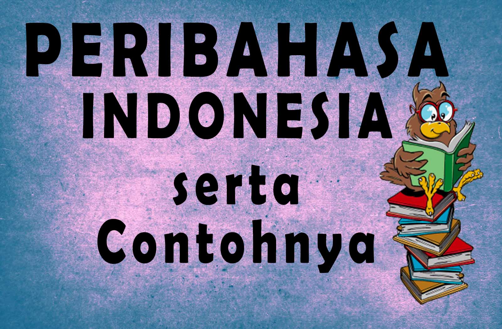 Detail Contoh Peribahasa Perumpamaan Nomer 40