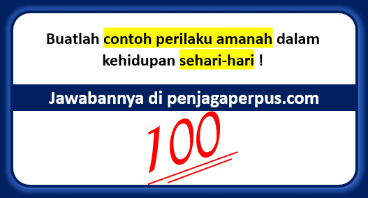 Detail Contoh Perilaku Amanah Dalam Kehidupan Sehari Hari Nomer 2