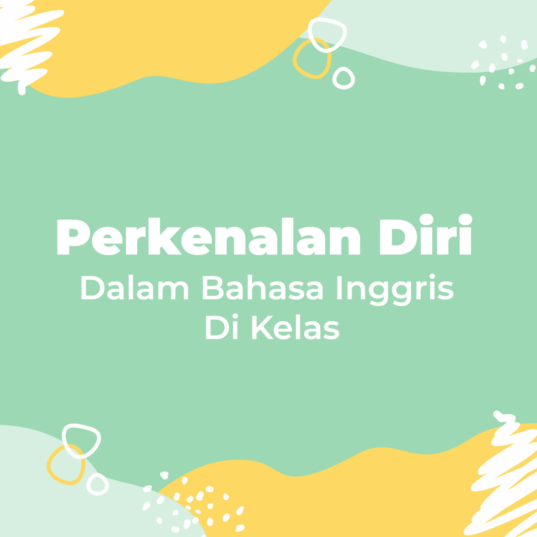 Detail Contoh Perkenalan Diri Dalam Bahasa Indonesia Nomer 23