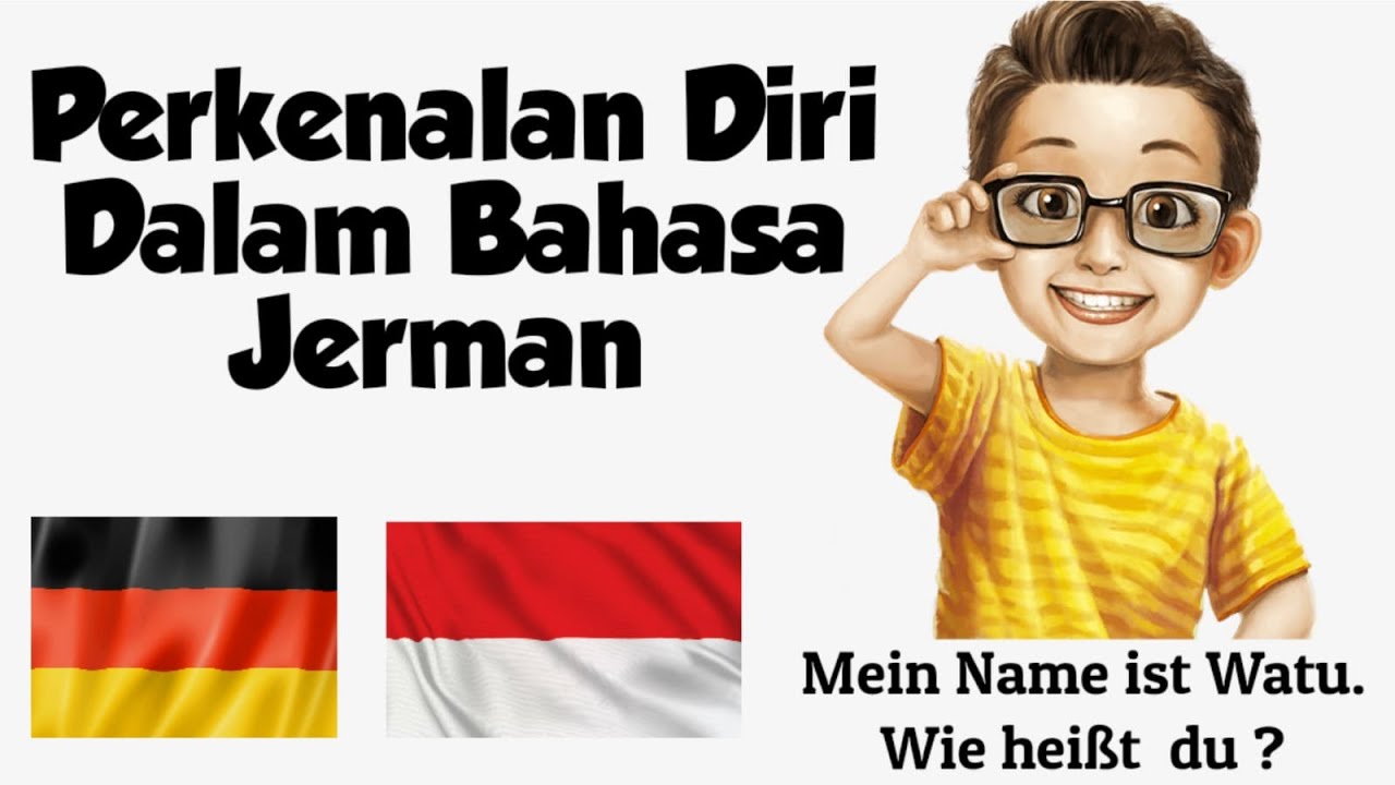 Detail Contoh Perkenalan Diri Dalam Bahasa Jerman Nomer 21