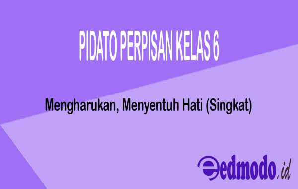 Detail Contoh Pidato Singkat Untuk Anak Sd Kelas 6 Nomer 20