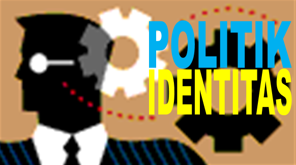 Detail Contoh Politik Identitas Nomer 10