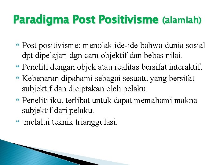 Detail Contoh Positivisme Dalam Kehidupan Sehari Hari Nomer 17