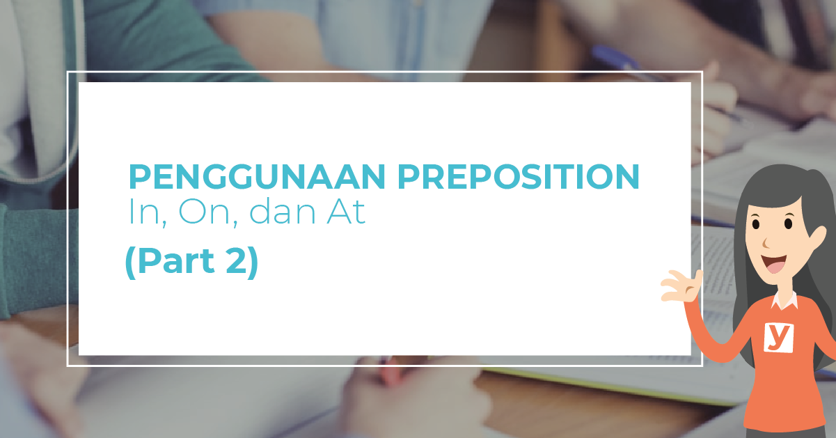 Detail Contoh Preposition At In On Bahasa Inggris Nomer 28