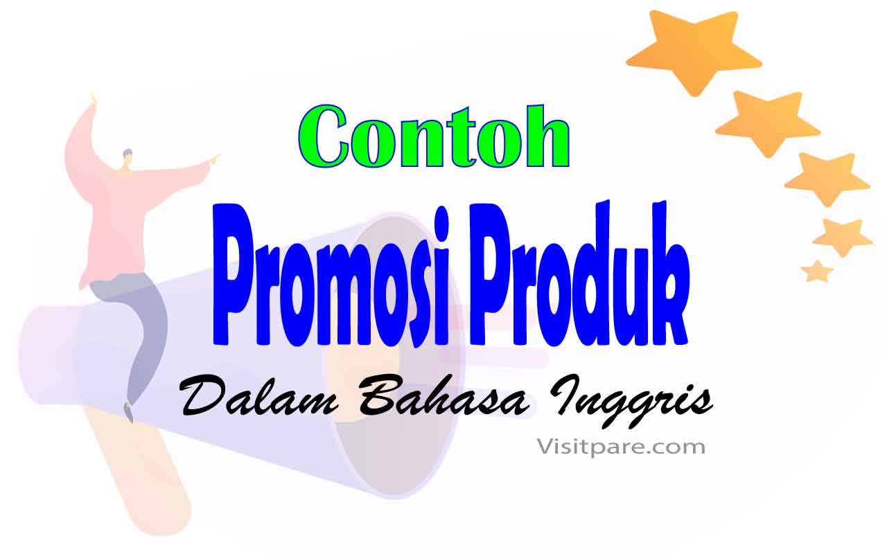 Contoh Promosi Produk Dalam Bahasa Inggris - KibrisPDR