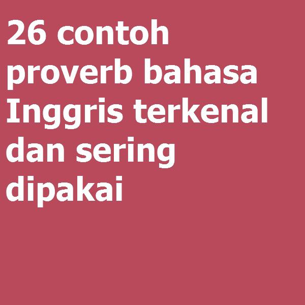 Detail Contoh Proverb Dan Artinya Nomer 20