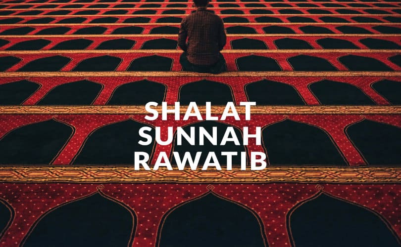 Detail Contoh Shalat Sunnah Rawatib Muakkad Nomer 30