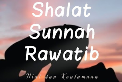 Detail Contoh Shalat Sunnah Rawatib Muakkad Nomer 36