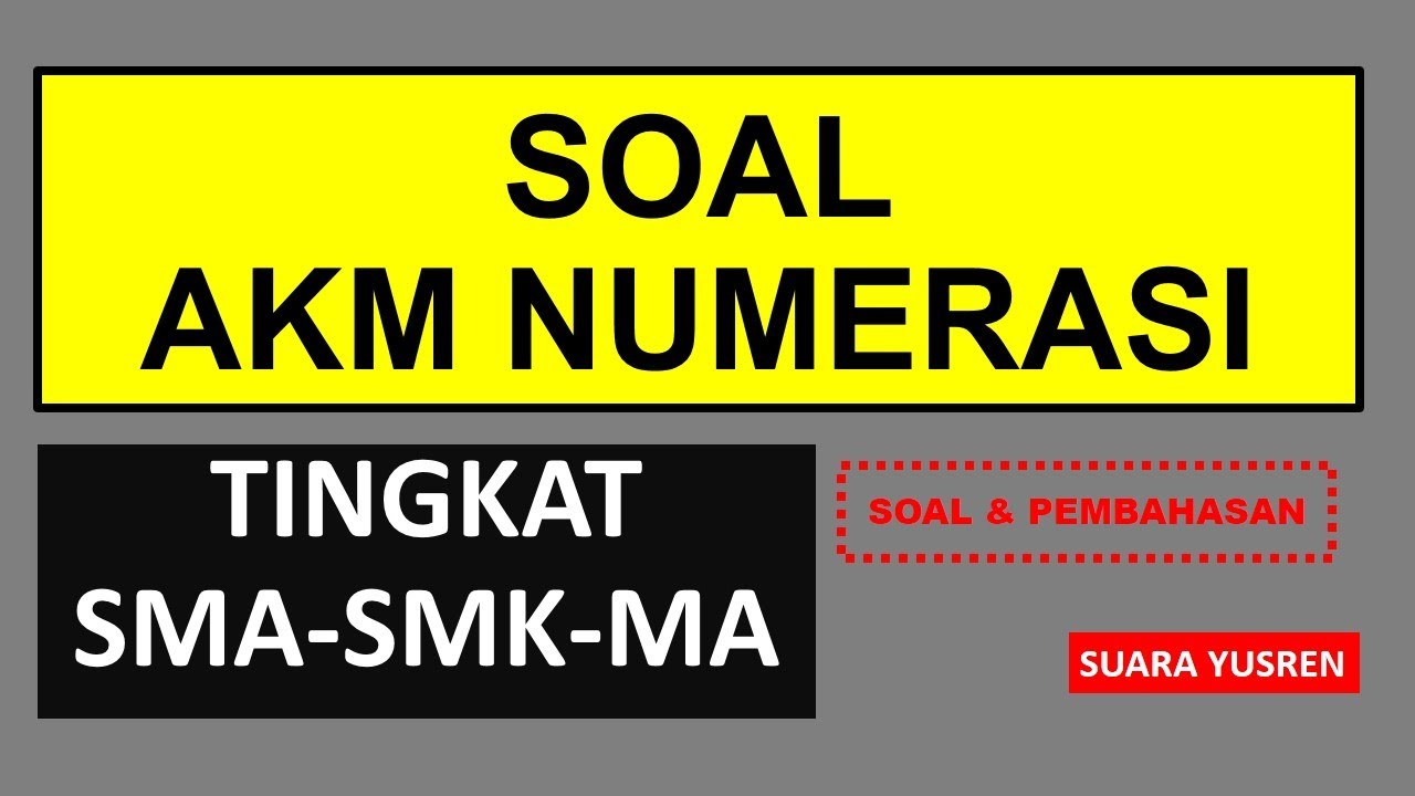 Detail Contoh Soal Akm Sma Dan Pembahasannya Nomer 53