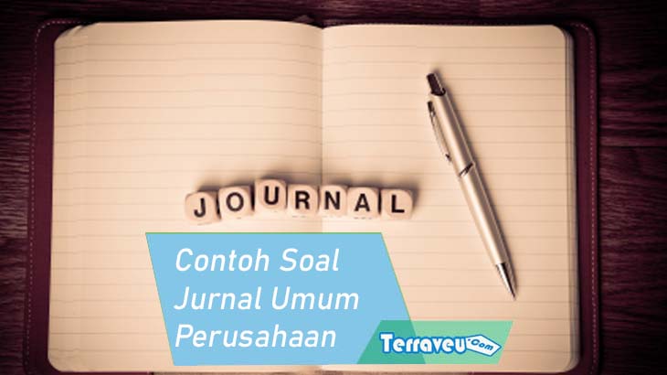 Detail Contoh Soal Akuntansi Perusahaan Dagang Jurnal Umum Sampai Laporan Keuangan Nomer 37