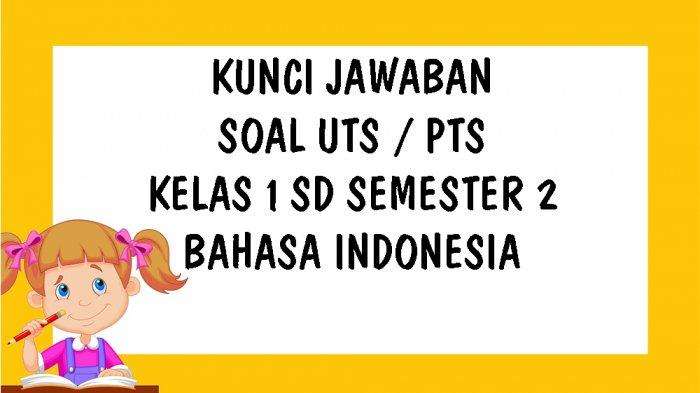 Detail Contoh Soal Bahasa Indonesia Kelas 1 Nomer 12