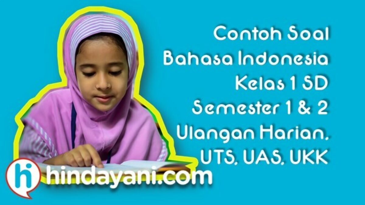 Detail Contoh Soal Bahasa Indonesia Kelas 1 Sd Nomer 14
