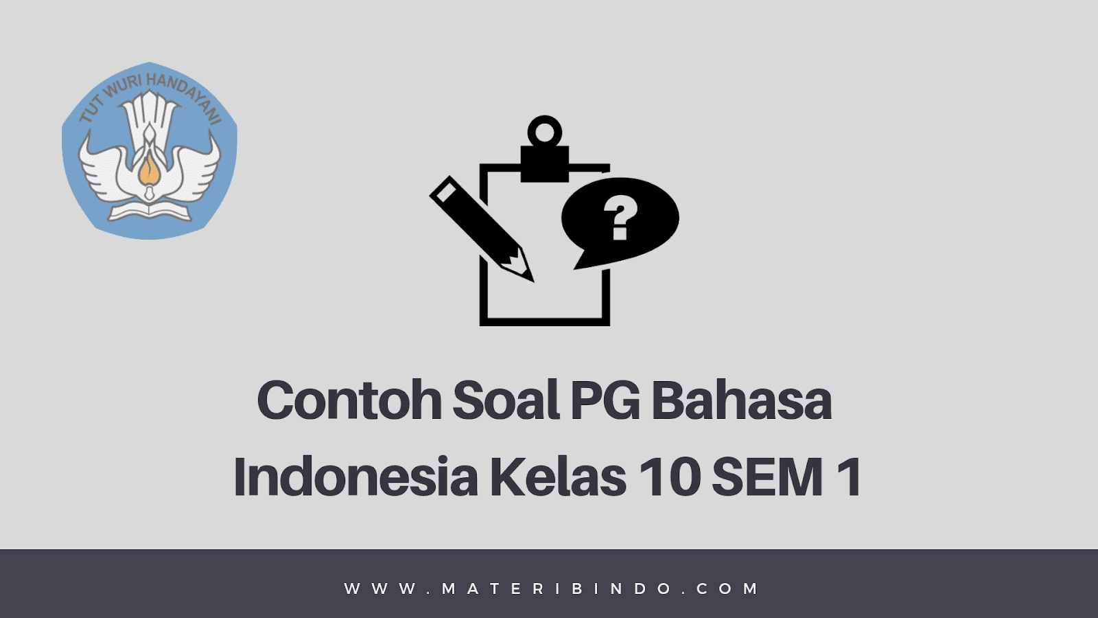 Detail Contoh Soal Bahasa Indonesia Kelas 10 Nomer 3