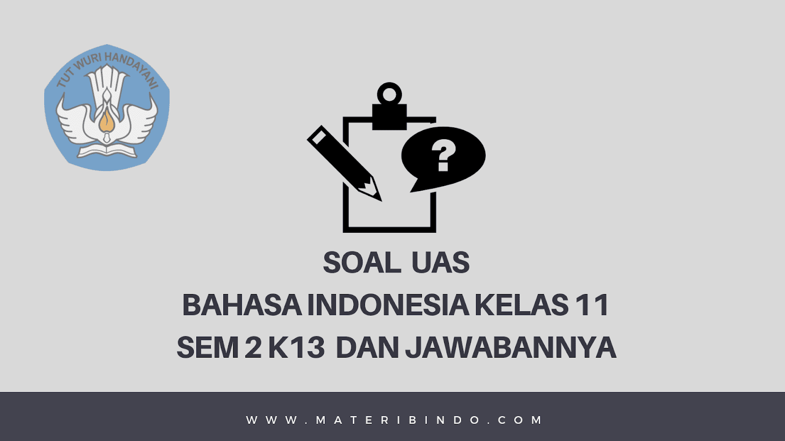 Contoh Soal Bahasa Indonesia Kelas 11 - KibrisPDR