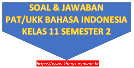 Detail Contoh Soal Bahasa Indonesia Kelas 11 Semester 2 Nomer 12