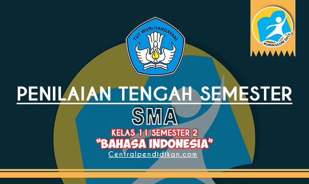 Detail Contoh Soal Bahasa Indonesia Kelas 11 Semester 2 Nomer 26