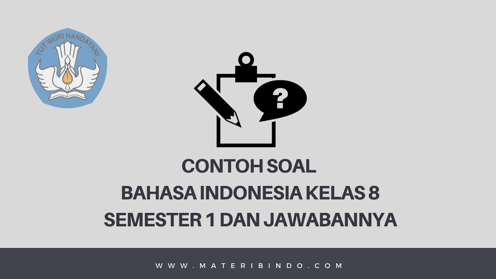 Detail Contoh Soal Bahasa Indonesia Kelas 9 Semester 1 Beserta Jawabannya Nomer 21