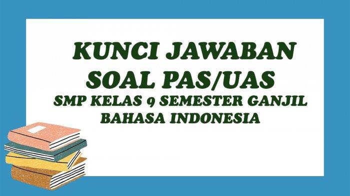 Detail Contoh Soal Bahasa Indonesia Kelas 9 Semester 1 Beserta Jawabannya Nomer 4