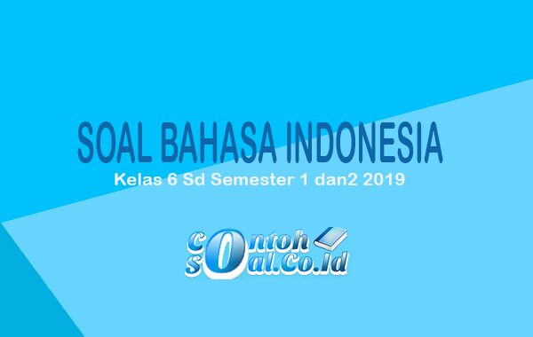 Detail Contoh Soal Bahasa Indonesia Kelas 9 Semester 1 Beserta Jawabannya Nomer 52