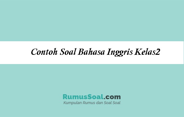 Detail Contoh Soal Bahasa Inggris Kelas 2 Sd Nomer 43