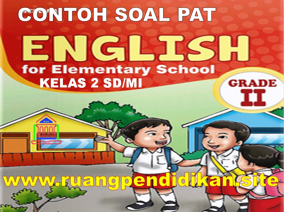 Detail Contoh Soal Bahasa Inggris Kelas 2 Sd Nomer 46