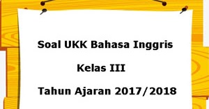 Detail Contoh Soal Bahasa Inggris Kelas 3 Sd Nomer 21