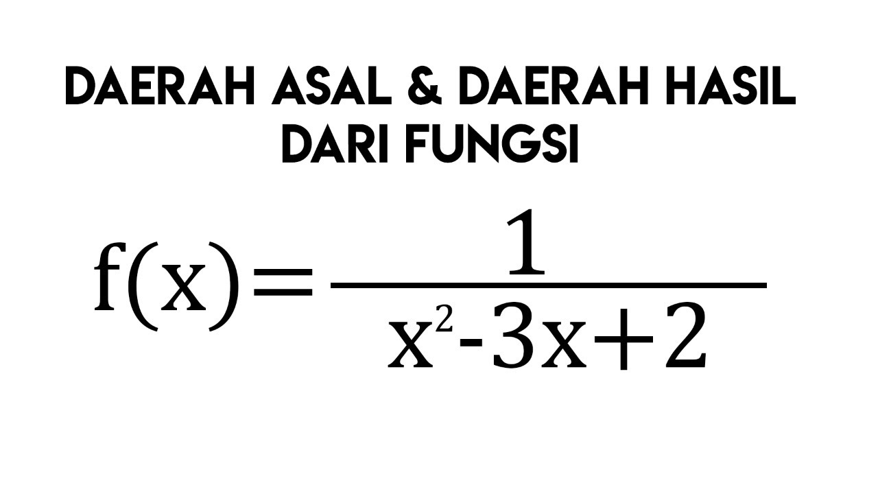 Detail Contoh Soal Daerah Asal Fungsi Nomer 6