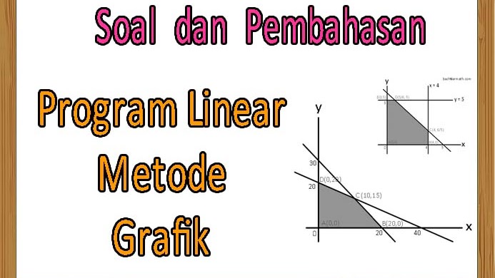 Detail Contoh Soal Dan Pembahasan Program Linear Nomer 11