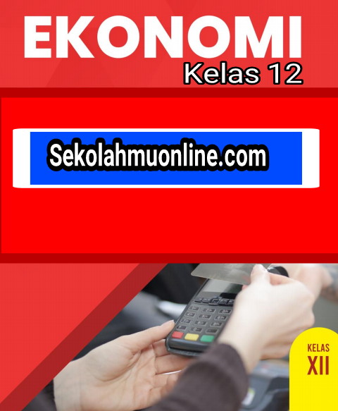 Detail Contoh Soal Ekonomi Kelas 12 Semester 1 Beserta Jawabannya Nomer 4