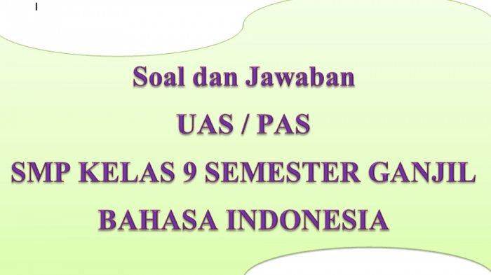 Detail Contoh Soal Essay Bahasa Indonesia Kelas 9 Semester 1 Nomer 18