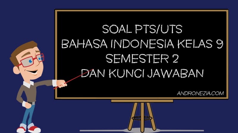 Detail Contoh Soal Essay Bahasa Indonesia Kelas 9 Semester 1 Nomer 32