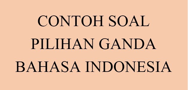 Detail Contoh Soal Essay Bahasa Indonesia Kelas 9 Semester 1 Nomer 53