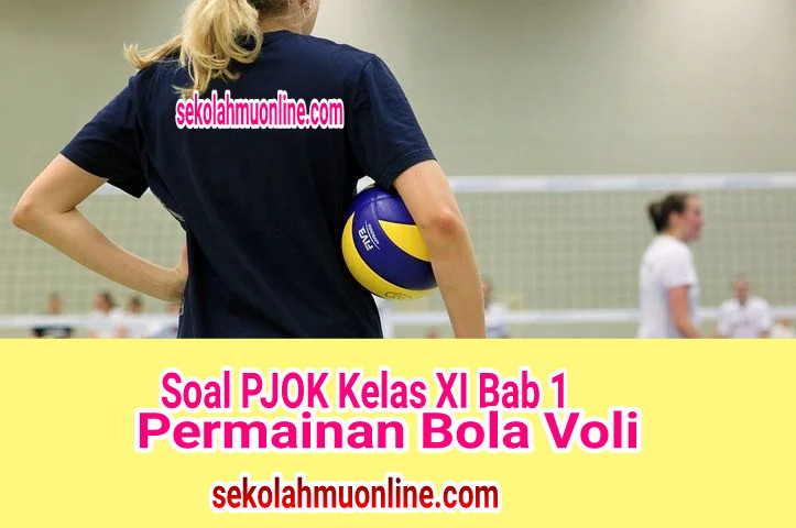 Detail Contoh Soal Essay Beserta Jawaban Tentang Bola Voli Nomer 17