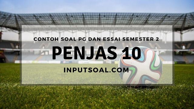 Detail Contoh Soal Essay Beserta Jawaban Tentang Bola Voli Nomer 45