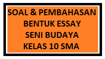 Detail Contoh Soal Essay Seni Rupa 3 Dimensi Dan Jawabannya Nomer 9