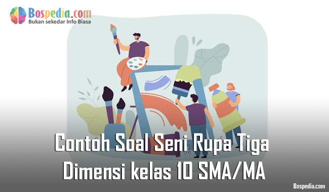 Detail Contoh Soal Essay Seni Rupa 3 Dimensi Dan Jawabannya Nomer 3