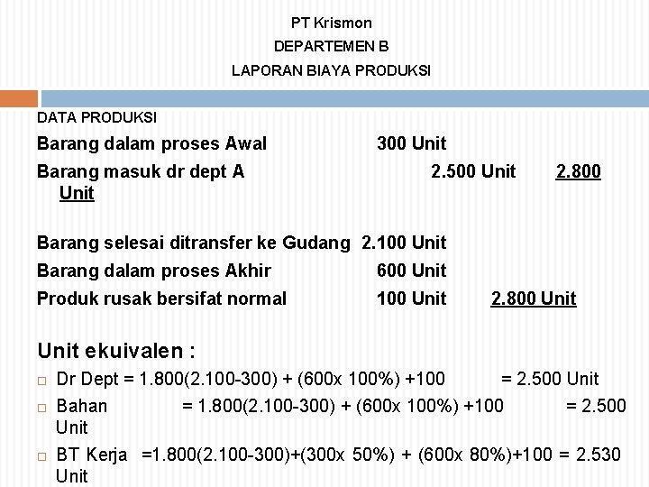 Detail Contoh Soal Laporan Biaya Produksi Nomer 15