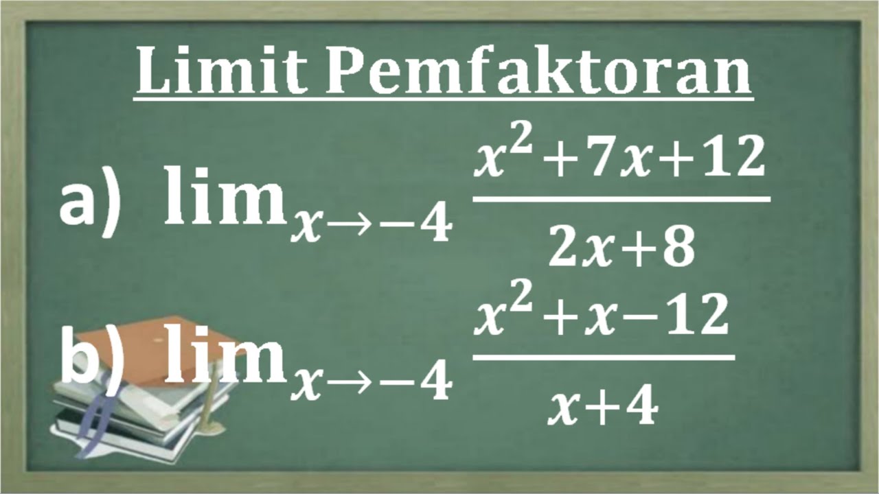Detail Contoh Soal Limit Fungsi Pemfaktoran Nomer 22