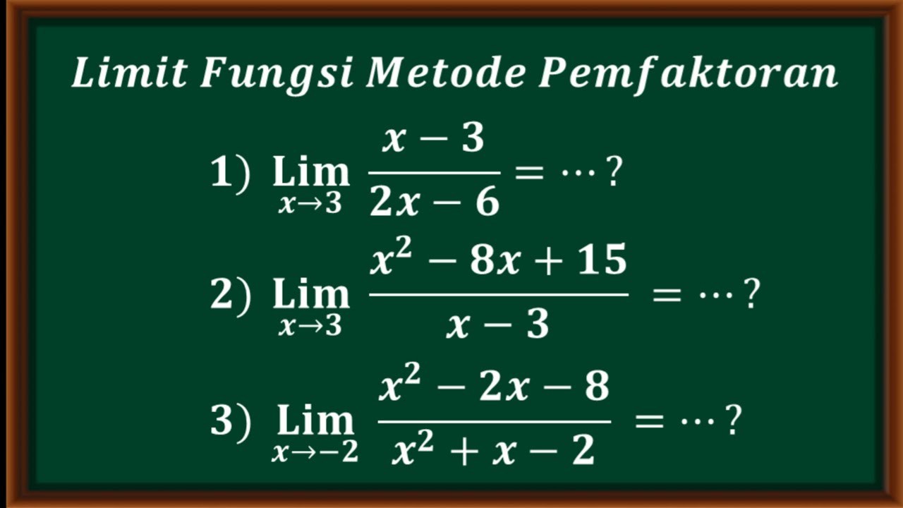 Detail Contoh Soal Limit Fungsi Pemfaktoran Nomer 9