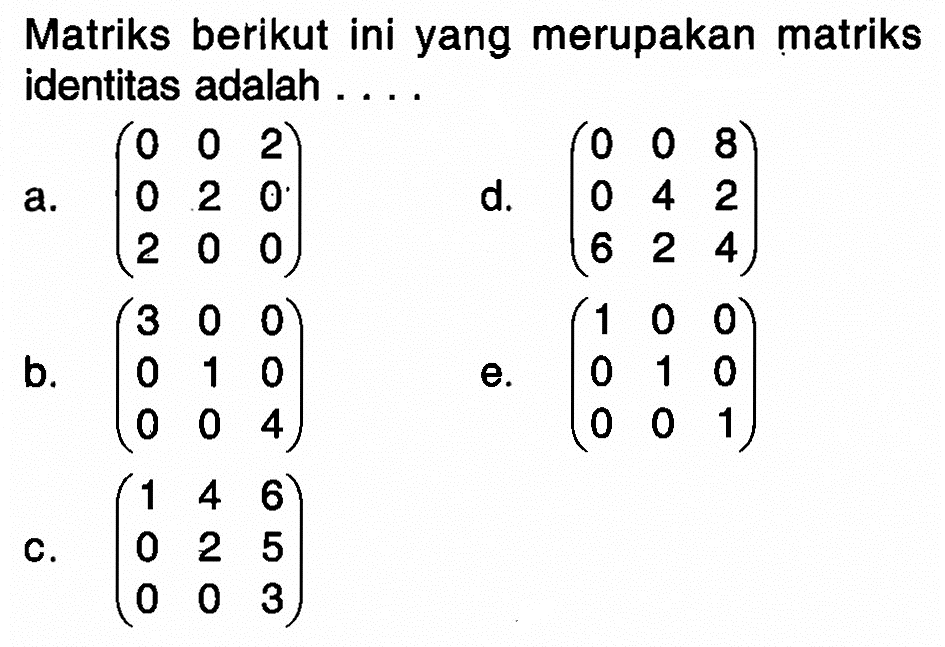 Detail Contoh Soal Matriks Identitas Nomer 11