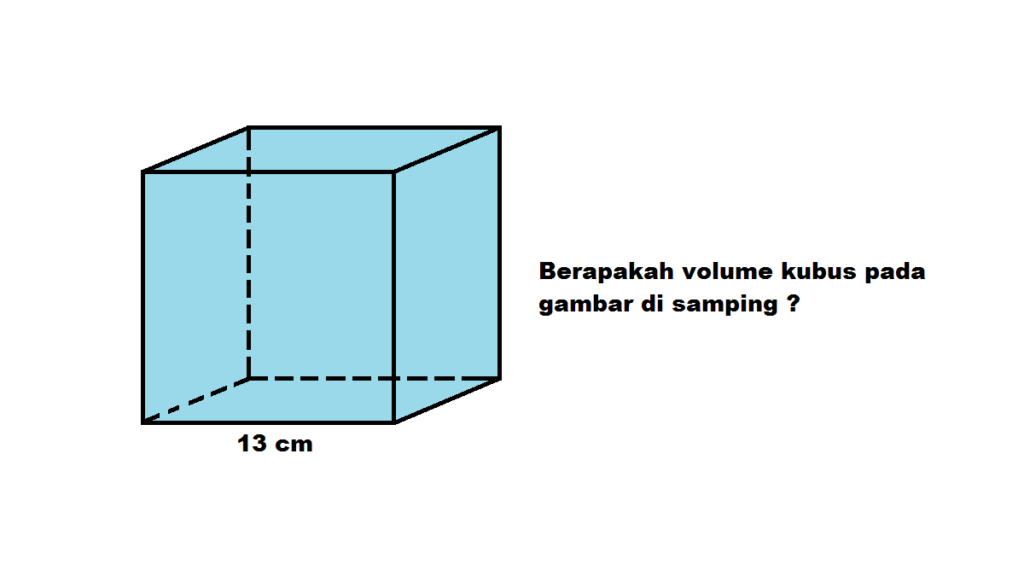 Detail Contoh Soal Mencari Volume Kubus Nomer 13