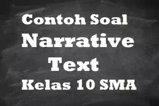 Detail Contoh Soal Narrative Text Pilihan Ganda Sma Dan Jawabannya Nomer 19